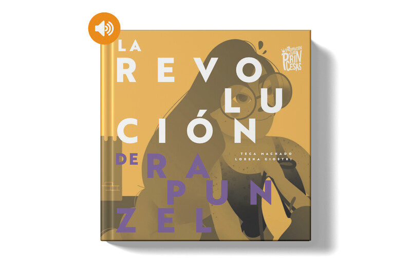 La Revolución de Rapunzel Libro Físico + Audio Libro